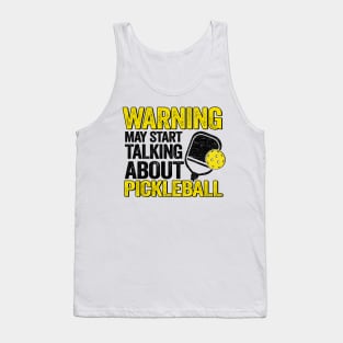 Warning May Start Talking About Pickleball Funny Pickleball Tank Top